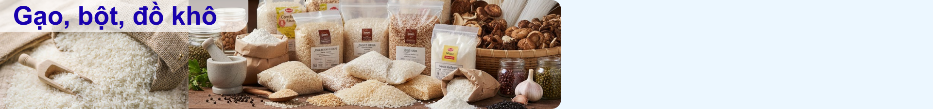 Gạo, đậu, bột, đồ khô